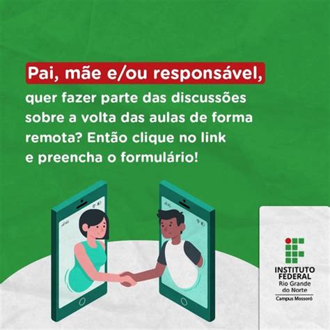 Campus Mossor Convida Pais M Es E Ou Respons Veis Para Participarem