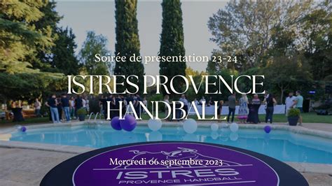 Soirée de présentation 23 24 du Istres Provence Handball YouTube