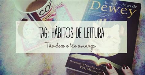 Tag H Bitos De Leitura Um Oceano De Hist Rias Blog Liter Rio