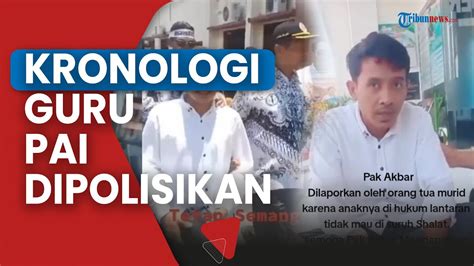 Kronologi Guru Honorer PAI Dipolisikan Orangtua Siswa Buntut Hukum