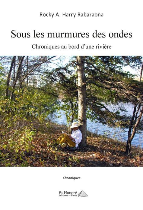 Sous Les Murmures Des Ondes Chroniques Au Bord Dune Rivière Rocky A