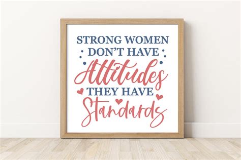 Strong Women Dont Have Attitudes Positive Quote Svg Cut File So Fontsy