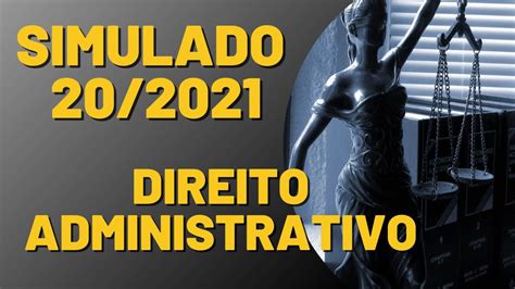 Simulado De Direito Administrativo Quest Es Youtube