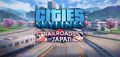 Cities Skylines Content Creator Pack Railroads Of Japan Steam Key