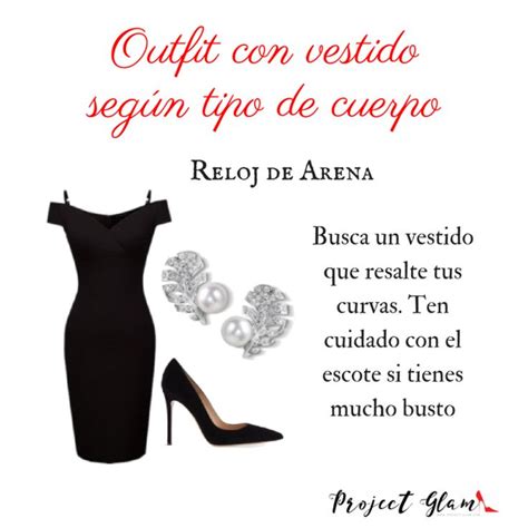 Outfit Con Vestido Seg N Tu Tipo De Cuerpo Project Glam