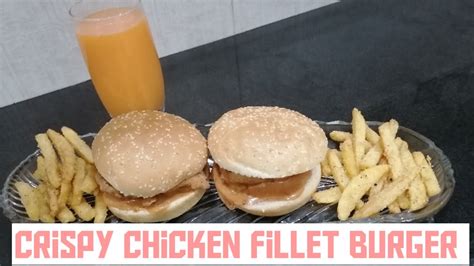 Crispy Chicken Fillet Burger Youtube