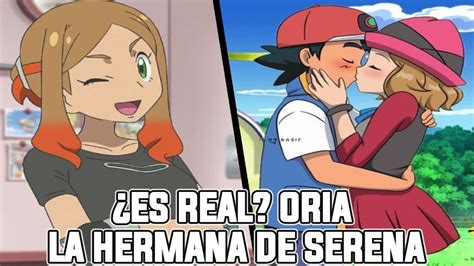 ORIA DE POKEMON HORIZONTES ES LA HERMANA DE SERENA DE POKEMON XY