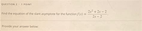 Solved Question 2 1 ﻿pointfind The Equation Of The Slant