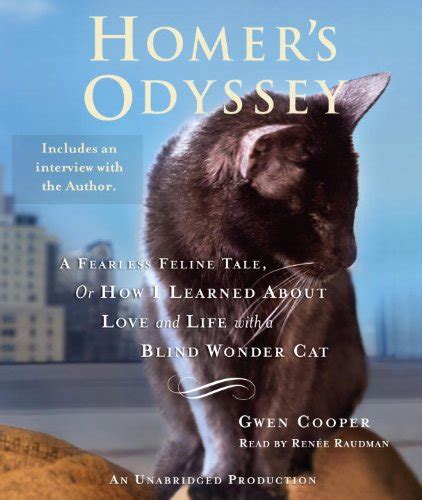 Homer S Odyssey A Fearless Feline Tale Or How I Learned About Love And Life With A Blind