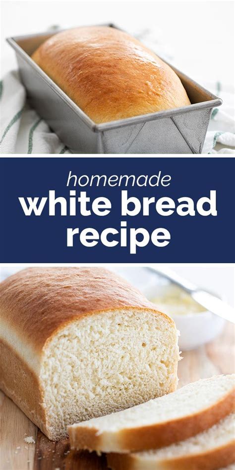 Made From Scratch This Homemade White Bread Recipe Is Perfect For