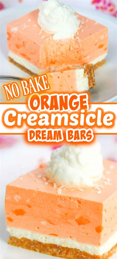 Orange Creamsicle Dream Bars Dessert Bar Recipe Baked Dessert Recipes Homemade Desserts