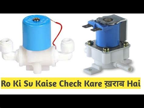 Ro Filter Ki Sv Ko Kaise Check Kare How To Check Solenoid Valve Filter