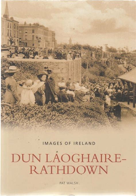 Dun Laoghaire Rathdown The History Press