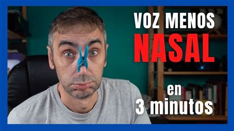 😮voz Menos Nasal En 3 Minutos😮 Youtube