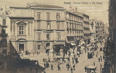 Napoli Piazza Poerio Gi Largo Carit E Via Roma Gi Via Toledo Con