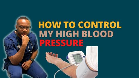 How To Control My Blood Pressure Managing Blood Pressure Youtube