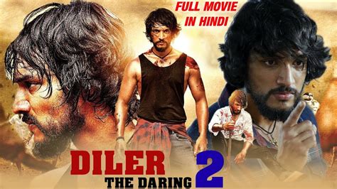 Diler The Daring 2 2020 New Hindi Dubbed Movie Gautham Karthik