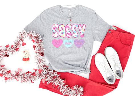 Sassy Candy Hearts Customized Dtf Transfer Sassy Sublimation And Screen