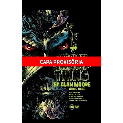 Livro Monstro Do P Ntano Por Alan Moore Vol Edi O Absoluta No