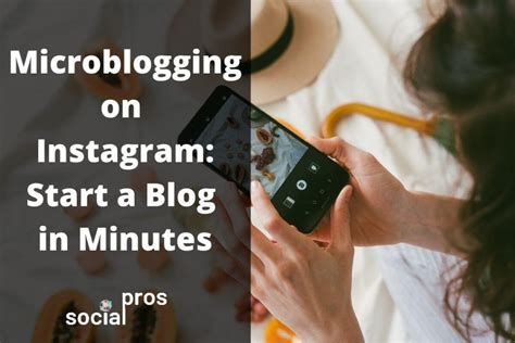 Microblogging On Instagram How To Jump Start Your Blog