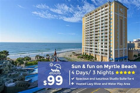 Sun And Fun In Beautiful Myrtle Beach Only 99 Vacation Deals Vacation Resorts Beach Resorts