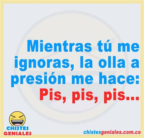 Pin De Patricia R Sz En Humor Y Sonrisas Chistes Geniales Chistes