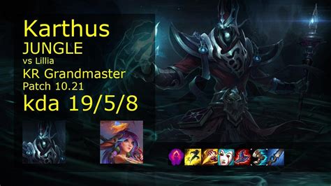 Karthus Vs Lillia Jungle KR Grandmaster 19 5 8 Patch 10 21 Gameplay