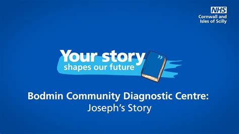 Bodmin Community Diagnostic Centre Joseph S Story YouTube