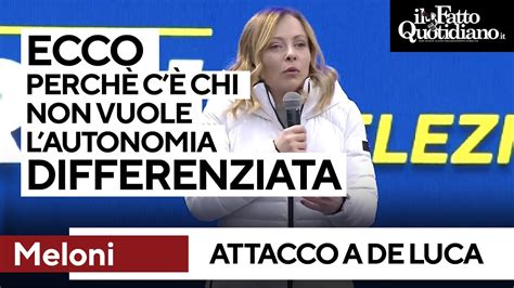 Meloni Vs De Luca Ecco Perch Qualcuno Non Vuole L Autonomia