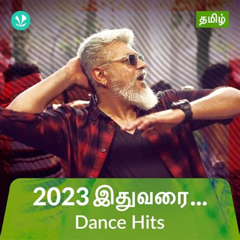 Dance Hits 2023 - Tamil - Latest Tamil Songs Online - JioSaavn