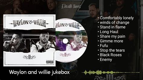 Waylon And Willie Jelly Roll Jukebox Part 1 Youtube