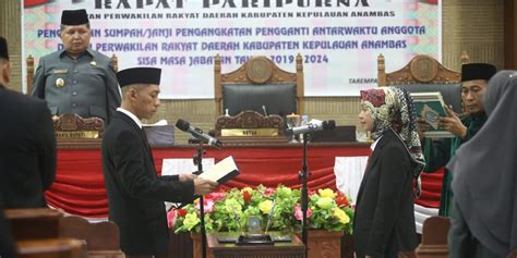 Wakil Ketua I Dprd Anambas Syamsil Umri Resmi Lantik Aniza Sebagai Paw