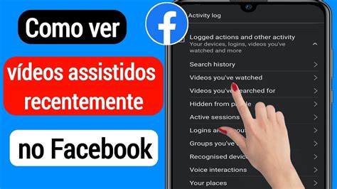 Como Encontrar V Deos Assistidos Recentemente No Facebook