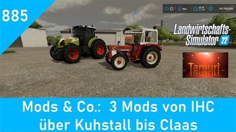 LS22 Mods Co 885 3 Mods von IHC über Kuhstall bis Claas YouTube