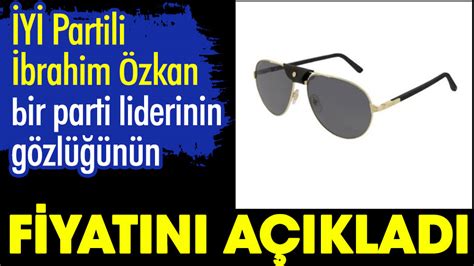 İYİ Partili İbrahim Özkan bir parti liderinin taktığı güneş gözlüğünün