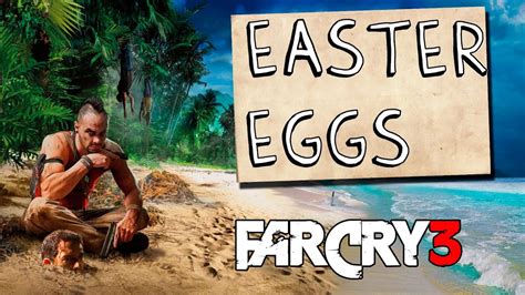 EASTER EGGS FAR CRY 3 YouTube