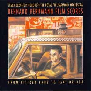 Bernard Herrmann, Elmer Bernstein Conducts The Royal Philharmonic Orchestra - Bernard Herrmann ...