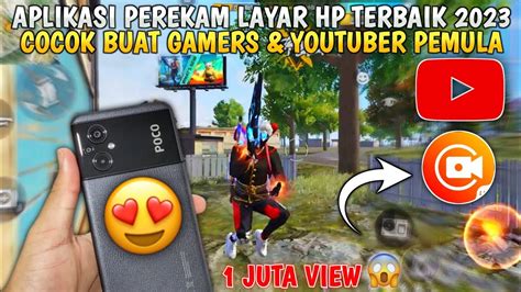 APLIKASI PEREKAM LAYAR HP TERBAIK 2023COCOK UNTUK YOUTUBER PEMULA