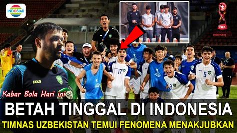 GAK NYANGKA BAKAL SEPERTI INI Timnas Uzbekistan Malah Betah Tinggal