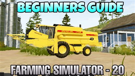 Farming Simulator Beginners Guide From Cultivating To Harvesting