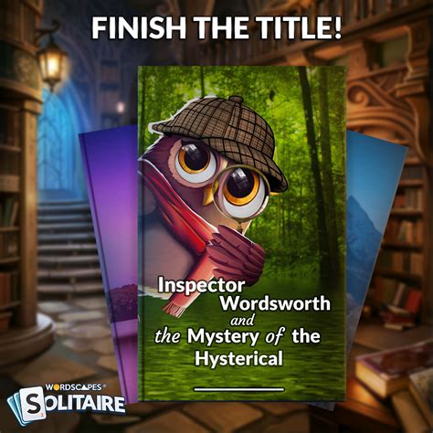 Wordscapes - 🕵️‍♂️ The Mystery of the Hysterical… WHAT? 😱📖 Greetings
