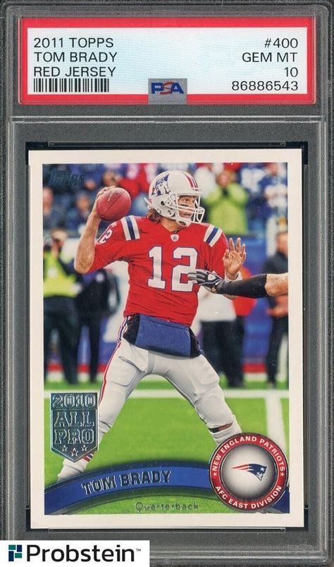 2011 Topps Tom Brady PSA 10 Gem Mint 400 EBay