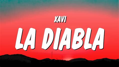 Playlist Xavi La Diabla Letra Lyrics Vibe Song YouTube