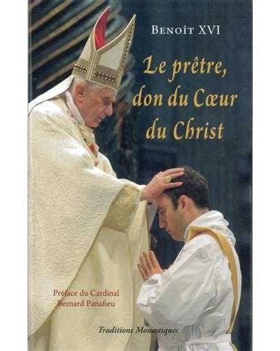 Le prêtre don du Coeur du Christ broché Benoît XVI Achat Livre