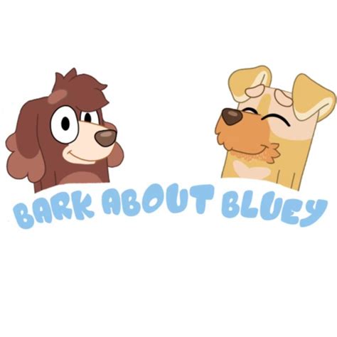 Episode 12 | Bob Bilby - Bark About Bluey (podcast) | Listen Notes