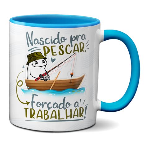 Caneca Flork Nascido Para Pescar For Ado A Trabalhar Minha Caneca