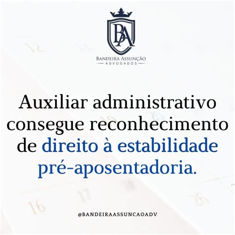 Auxiliar Administrativo Consegue Reconhecimento De Direito