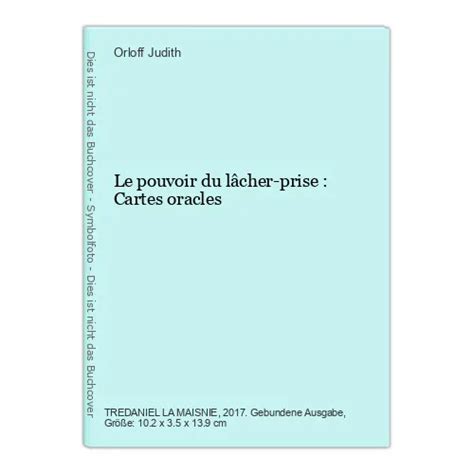 LE POUVOIR DU lâcher prise Cartes oracles Judith Orloff EUR 16 47