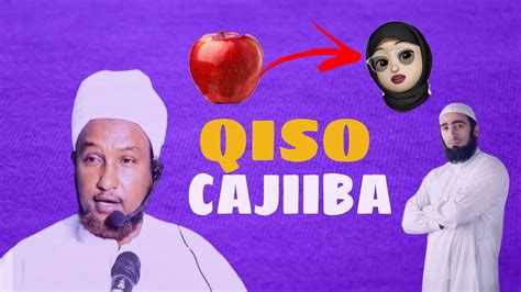 Qiso Cusub Ninkii Safarka Ahaa Ee Tufaax Anu Lahayn Cunay Alle Ka