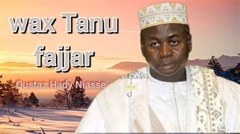 Wax Taanu Fajjar I Oustaz Hady Niasse Youtube